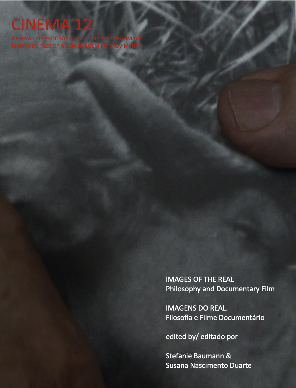 					View No. 12 (2020): Images of the Real: Philosophy and Documentary Film
				